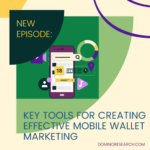 Key Tools For Creating a Mobile Wallet Campaign