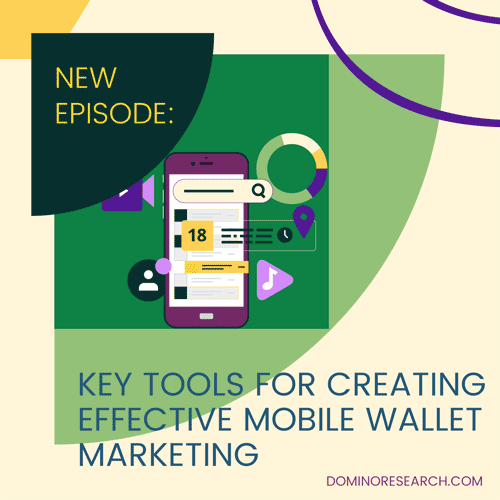 Key Tools for Creating Mobile Wallet Marketing (ep 2)