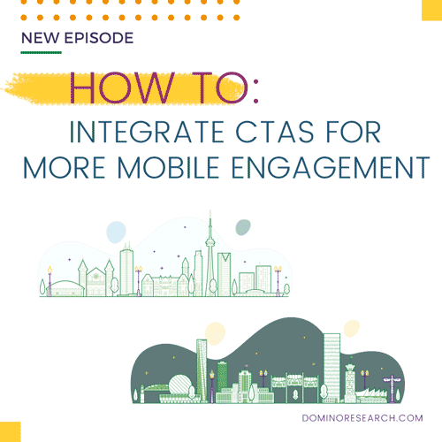 HOW TO: Integrate CTAs for More Mobile Engagement