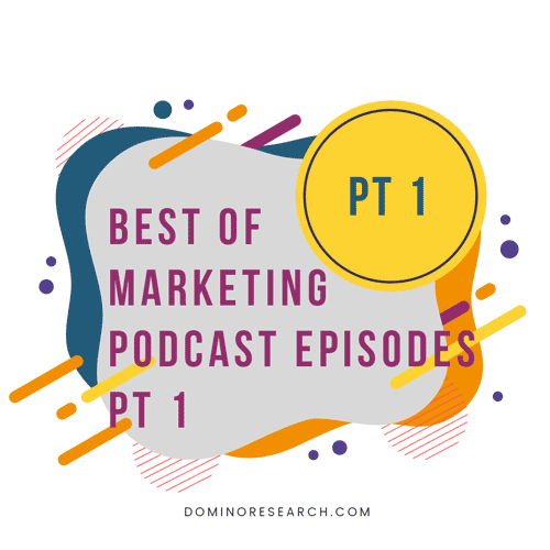 Best of Marketing Podcast Episodes - Part 1