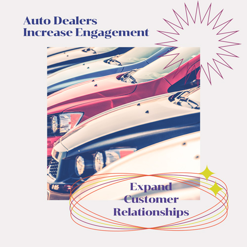 Auto Dealers Increase Engagement