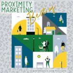 Best of Proximity Marketing Episodes